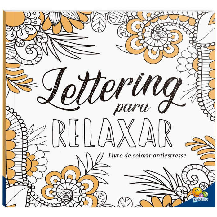 Livro de Colorir antiestresse: Lettering para relaxar